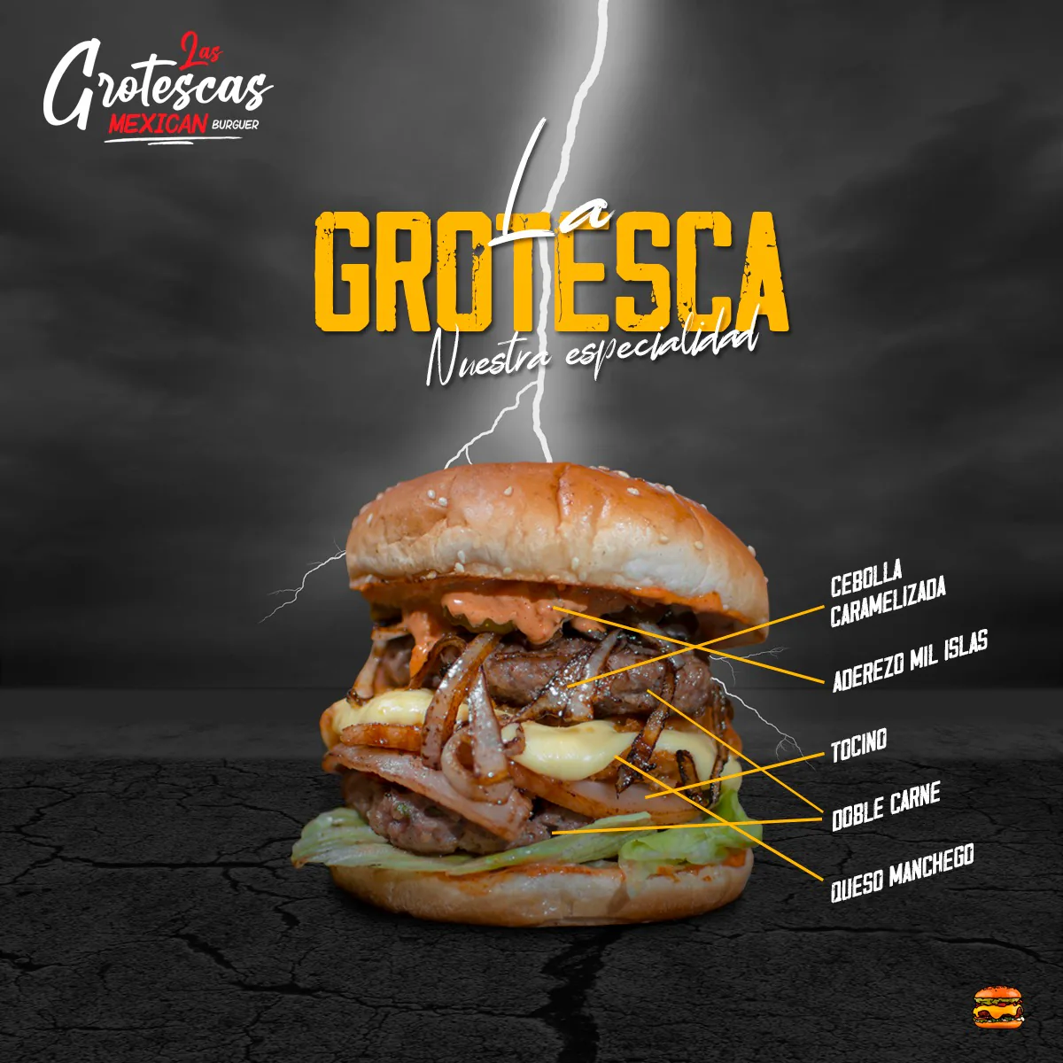 La Grotesca — doble carne, queso frito, aderezo mil islas y tocino